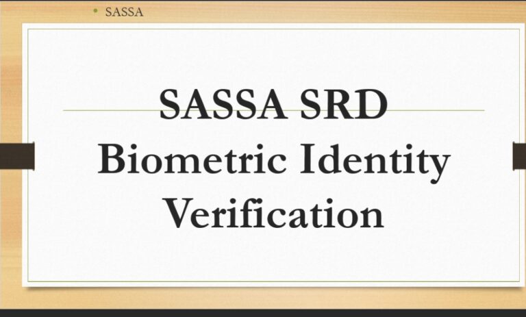 SASSA Biometric Identity Verification for SRD Grant – 4 Things To Do