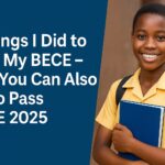 HOW TO PASS BECE 2025 IN GHANA