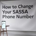 How to Change Your SASSA Phone Number 2025